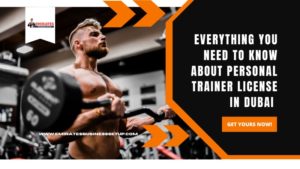 Everything you Need to Know About Personal Trainer License in Dubai